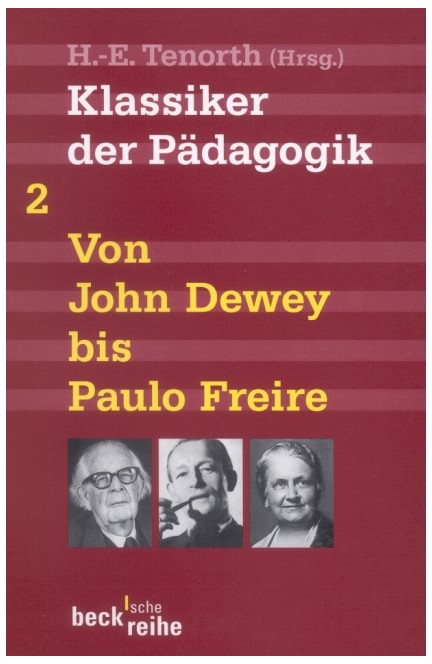 Cover: , Klassiker der Pädagogik Zweiter Band: Von John Dewey bis Paulo Freire