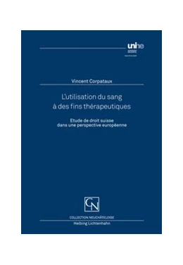 Abbildung von Corpataux | L'utilisation du sang à des fins thérapeutiques | 1. Auflage | 2012 | beck-shop.de