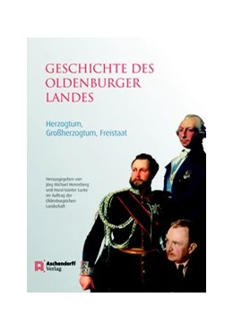 Abbildung von Henneberg / Lucke | Geschichte des Oldenburger Landes | 1. Auflage | 2014 | beck-shop.de