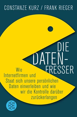Abbildung von Kurz / Rieger | Die Datenfresser | 1. Auflage | 2012 | beck-shop.de