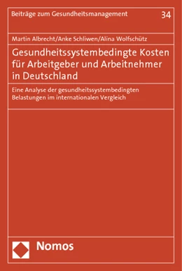 Abbildung von Albrecht / Schliwen | Gesundheitssystembedingte Kosten für Arbeitgeber und Arbeitnehmer in Deutschland | 1. Auflage | 2012 | 34 | beck-shop.de