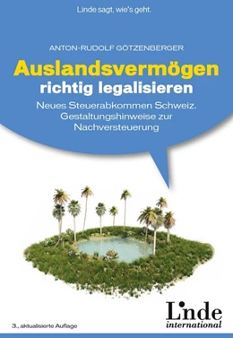 Abbildung von Götzenberger | Auslandsvermögen richtig legalisieren | 3. Auflage | 2012 | beck-shop.de