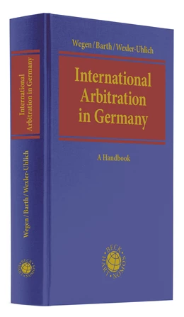 Abbildung von Wegen / Barth | International Arbitration in Germany | 1. Auflage | 2022 | beck-shop.de