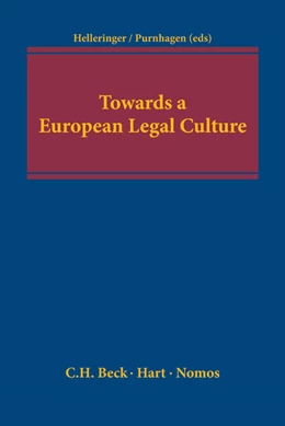 Abbildung von Helleringer / Purnhagen | Towards a European Legal Culture | 1. Auflage | 2014 | beck-shop.de