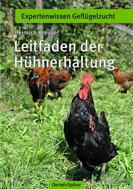 Abbildung von Kreuser | Leitfaden der Hühnerhaltung | 3. Auflage | 2015 | beck-shop.de