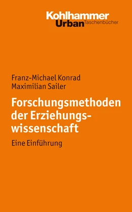Abbildung von Konrad / Sailer | Forschungsmethoden der Erziehungswissenschaft | 1. Auflage | 2024 | beck-shop.de