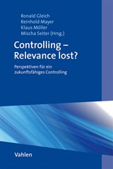 Abbildung von Gleich / Mayer / Möller / Seiter (Hrsg.) | Controlling - Relevance lost? - Perspektiven für ein zukunftsfähiges Controlling | 2012 | beck-shop.de