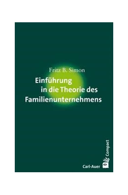 Abbildung von Simon | Einführung in die Theorie des Familienunternehmens | 1. Auflage | 2012 | beck-shop.de