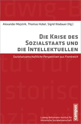 Abbildung von Mejstrik / Hübel | Die Krise des Sozialstaats und die Intellektuellen | 1. Auflage | 2012 | 34 | beck-shop.de