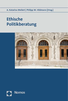 Abbildung von Weilert / Hildmann | Ethische Politikberatung | 1. Auflage | 2012 | beck-shop.de