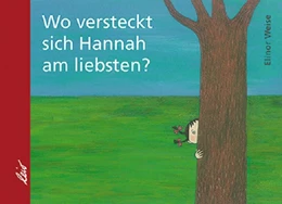 Abbildung von Weise | Wo versteckt sich Hannah am liebsten? | 1. Auflage | 2012 | beck-shop.de