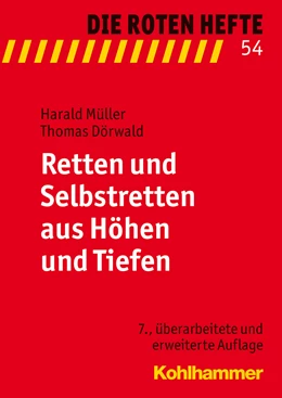 Abbildung von Müller / Dörwald | Retten und Selbstretten aus Höhen und Tiefen | 7. Auflage | 2013 | beck-shop.de