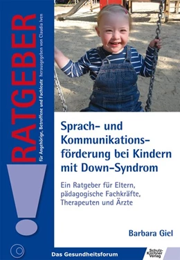 Abbildung von Giel | Sprach- und Kommunikationsförderung bei Kindern mit Down-Syndrom | 1. Auflage | 2011 | beck-shop.de