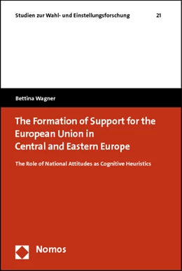 Abbildung von Wagner | The Formation of Support for the European Union in Central and Eastern Europe | 1. Auflage | 2012 | 21 | beck-shop.de