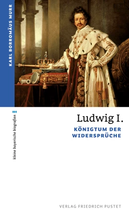 Abbildung von Murr | Ludwig I. | 1. Auflage | 2012 | beck-shop.de