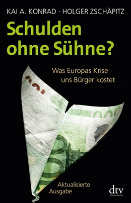 Abbildung von Konrad / Zschäpitz | Schulden ohne Sühne? | 1. Auflage | 2012 | 34733 | beck-shop.de