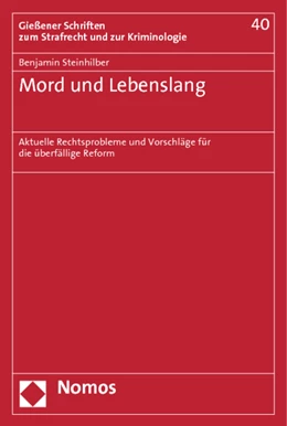 Abbildung von Steinhilber | Mord und Lebenslang | 1. Auflage | 2012 | 40 | beck-shop.de