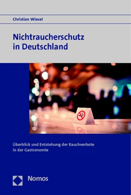 Abbildung von Wiesel | Die Rauchverbote in der deutschen Gastronomie | 1. Auflage | 2014 | beck-shop.de