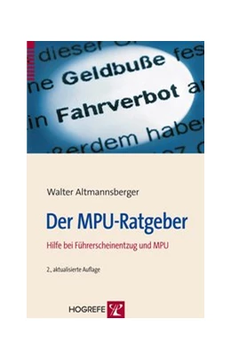 Abbildung von Altmannsberger | Der MPU-Ratgeber | 2. Auflage | 2012 | beck-shop.de