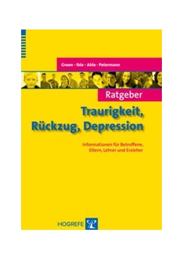 Abbildung von Groen / Ihle | Ratgeber Traurigkeit, Rückzug, Depression | 1. Auflage | 2012 | 16 | beck-shop.de