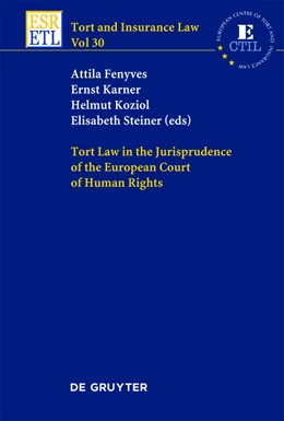 Abbildung von Fenyves / Karner | Tort Law in the Jurisprudence of the European Court of Human Rights | 1. Auflage | 2011 | beck-shop.de